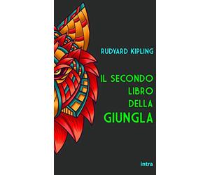 Il secondo libro della giungla (Annotato)