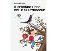 Il secondo libro delle filastrocche. Ediz. illustrata