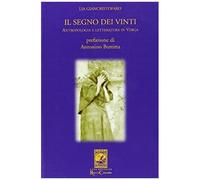 Il Segno Dei Vinti. Lettura Antropologica Dell'opera Di Verga