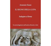 Il segno della lupa: Indagine a Roma