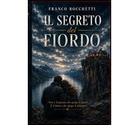 Il segreto del fiordo: una fiaba: per ogni età