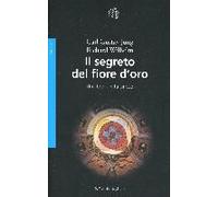 Il segreto del fiore d'oro. Un libro di vita cinese