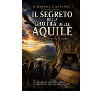 Il Segreto della Grotta delle Aquile