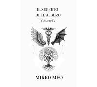 Il Segreto dell'Albero: Numerologia Cabalistica - Volume 4
