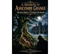 Il Segreto di Ashcombe Grange: l'orologio del diavolo