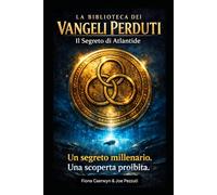 Il Segreto di Atlantide: Thriller archeologico tra civiltà perdute, misteri antichi e macchine del tempo