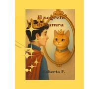 Il segreto di Samra: Un gatto che non sapeva di essere un umano