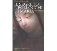 Il Segreto Negli Occhi Di Maria. Da Nazareth A Guadalupe
