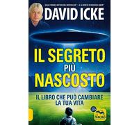 Il segreto più nascosto. Il libro che può cambiare la tua vita. Nuova ediz.