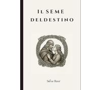 Il seme del destino