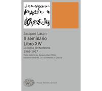 Il seminario. Libro XIV. La logica del fantasma 1966-1967