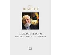 Il senso del dono. Alla ricerca del Natale perduto