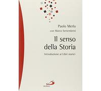 Il senso della storia. Introduzione ai libri storici
