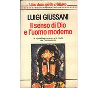 Il senso di Dio e l'uomo moderno
