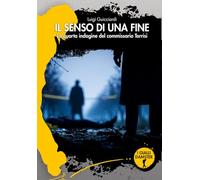 Il senso di una fine. La quarta indagine del commissario Torrisi