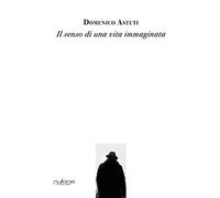 Il senso di una vita immaginata