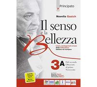 Il senso e la bellezza. Per le Scuole superiori. Con e-book. Con espansione online (Vol. 3)