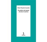 Il sentiero dei giusti (Mesilat Yesharim) - Mosè Chayim Luzzatto - Giuntina - ebook (ePub) - Livre
