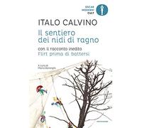 Il sentiero dei nidi di ragno. Con il racconto inedito Flirt prima di battersi