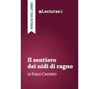 Il sentiero dei nidi di ragno - Italo Calvino (analisi del libro)