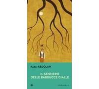 Il Sentiero Delle Babbucce Gialle