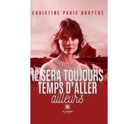 Il sera toujours temps d'aller ailleurs