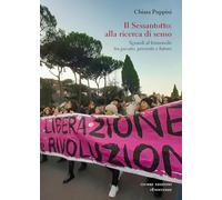 Il Sessantotto: alla ricerca di senso. Sguardi al femminile tra passato, presente e futuro