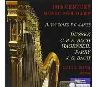 Il Settecento Colto E Galante : Musique Pour Harpe De Parry, Dussek, C.P.E. Bach, Wagenseil, J.S. Bach,