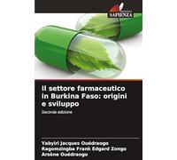 Il settore farmaceutico in Burkina Faso: origini e sviluppo: Seconda edizione