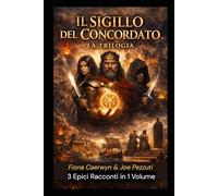 Il Sigillo del Concordato: Trilogia Fantasy Distopica su Magia, Controllo e Potere
