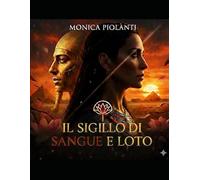 Il sigillo di sangue e loto: Io sono il loto puro che sorge dalla luce del mattino. Sono il fiore che brilla nell'oscurità.