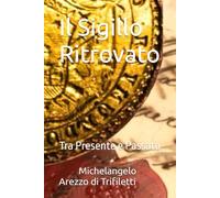 Il Sigillo Ritrovato: Tra Presente e Passato