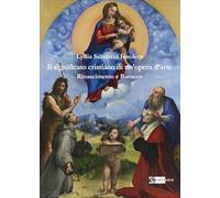 Il significato cristiano di un'opera d'arte. Rinascimento e barocco
