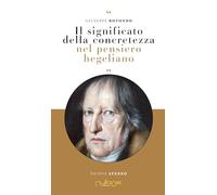 Il significato della concretezza nel pensiero hegeliano