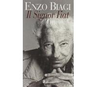 Il Signor Fiat. Una biografia [2]