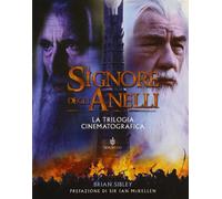Il Signore degli Anelli. La trilogia cinematografica