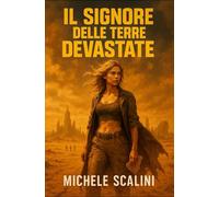 Il signore delle terre devastate