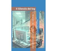 Il silenzio dei log: Caccia al nemico invisibile