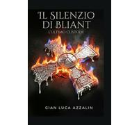 Il silenzio di Bliant: L'ultimo Custode