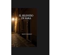 Il silenzio di Sara: Nulla è come sembra