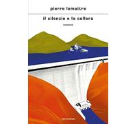 Il silenzio e la collera