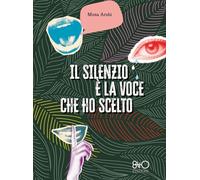 Il silenzio è la voce che ho scelto