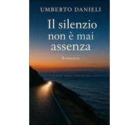 Il Silenzio non è mai Assenza