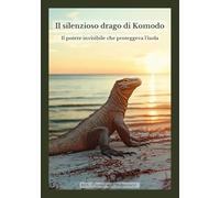Il silenzioso drago di Komodo: Il potere invisibile che proteggeva l’isola