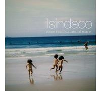Il Sindaco - Come I Cani Davanti Al Mare [Import]
