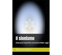 Il sionismo: Dalla pace imperfetta al presente (1988-oggi)