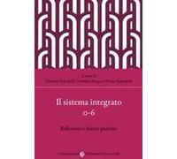 Il Sistema Integrato 0-6. Riflessioni E Buone Pratiche