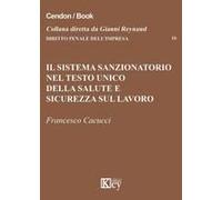 Il Sistema Sanzionatorio Nel Testo Unico Della Salute E Sicurezza Sul Lavoro