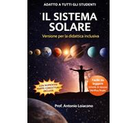 IL SISTEMA SOLARE: Versione per la didattica inclusiva