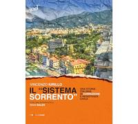 Il «sistema Sorrento». Una storia italiana di corruzione e resistenza civile
